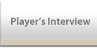 Player's Interview